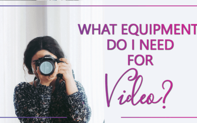 What Equipment Do I Need For Video?